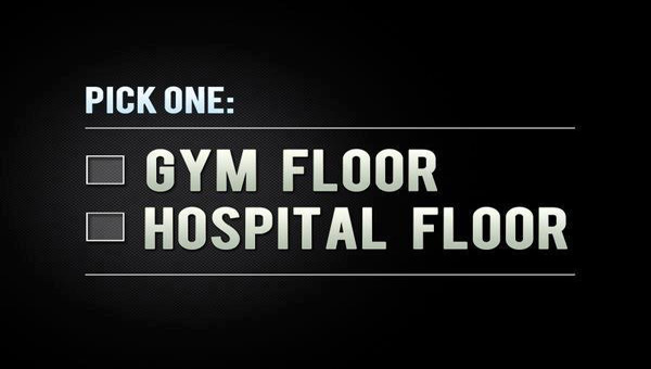 Pick One, Gym Floor Or Hospital Floor